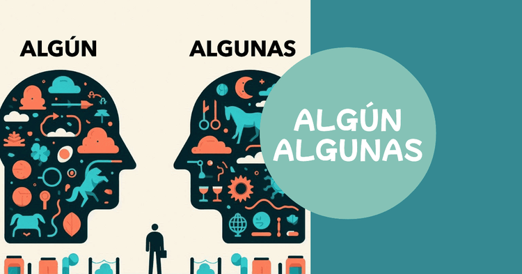 Algun vs Alguna